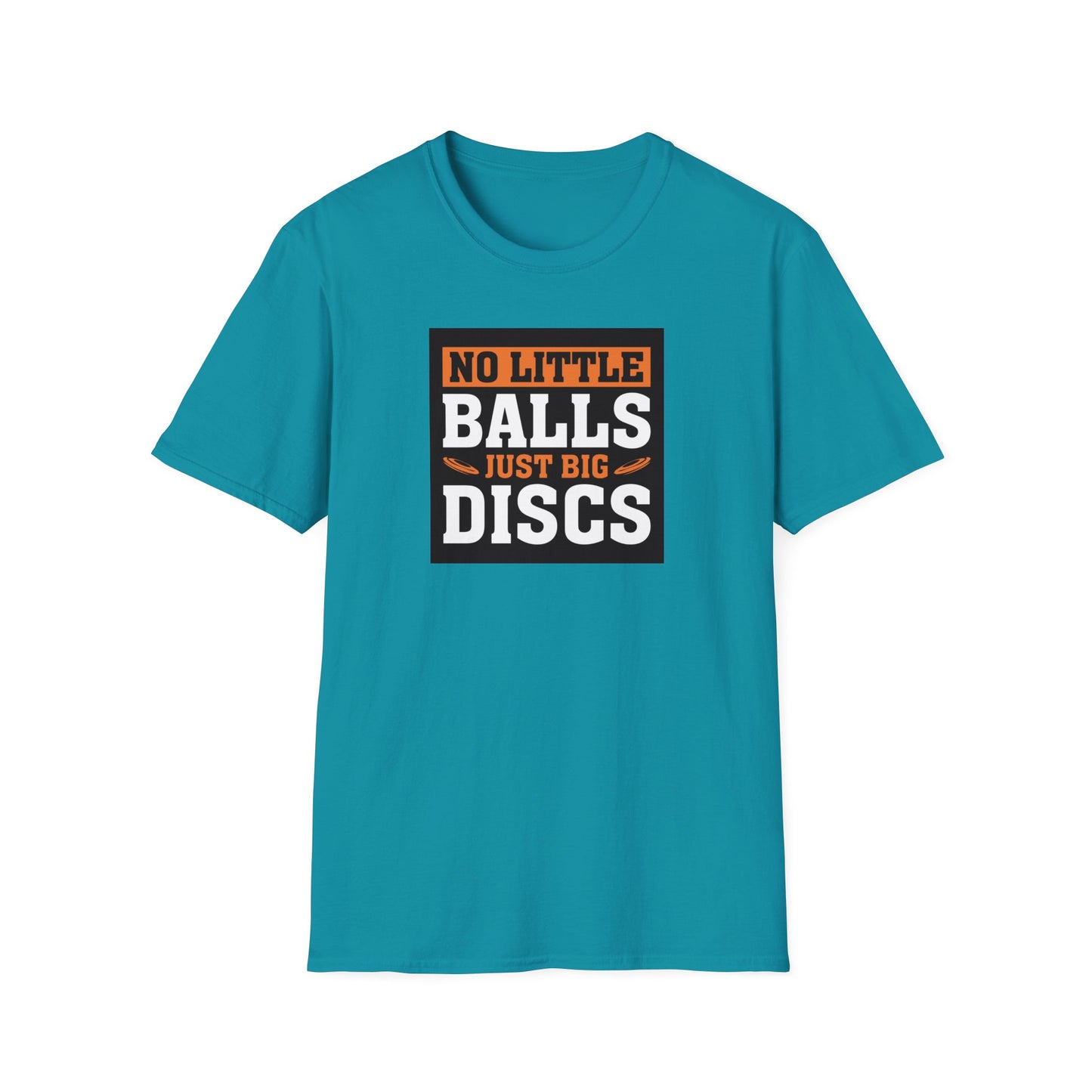 No Little Balls, Just Big Discs Disc Golf Apparel Softstyle T-Shirt by Celestial