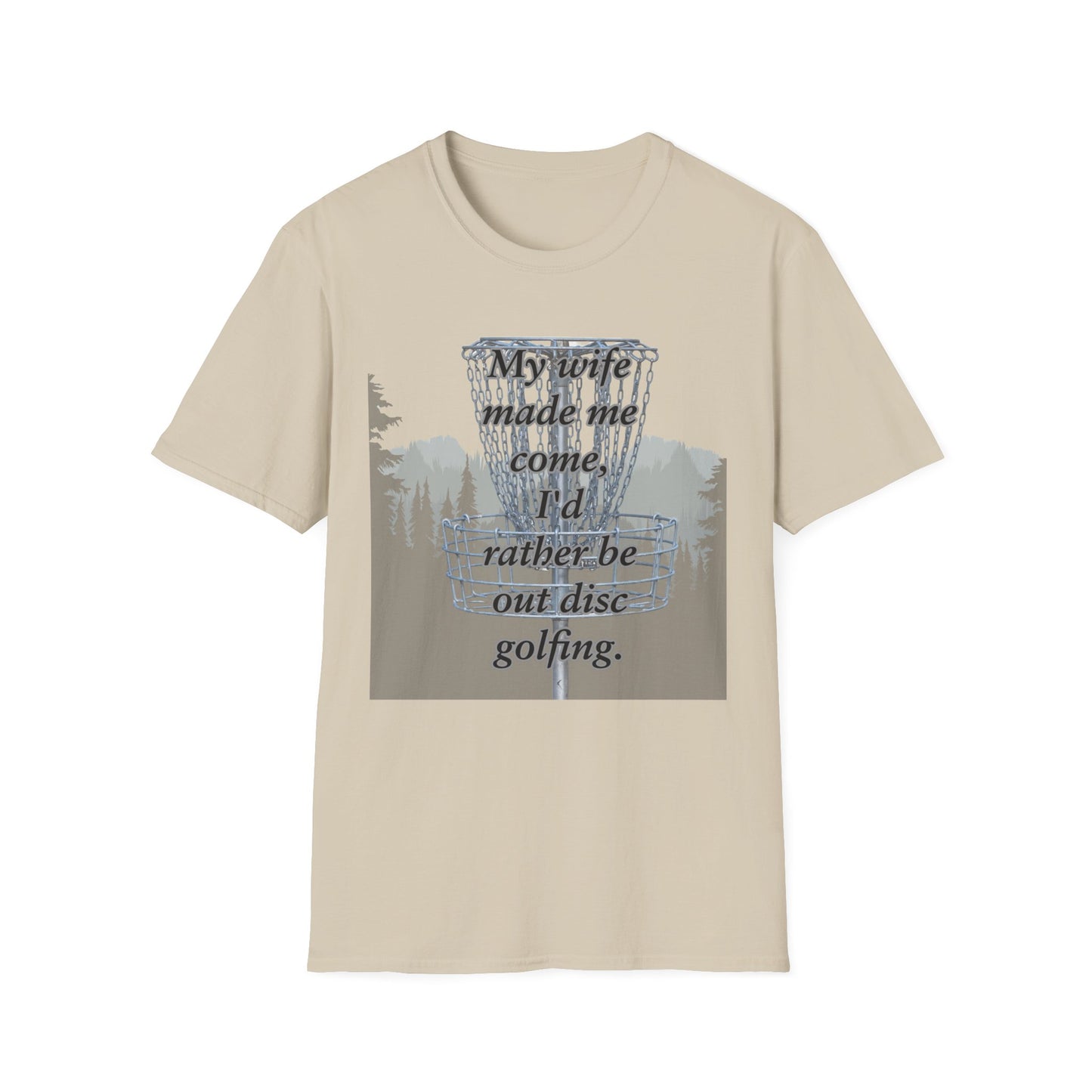 Humor Phrase Disc Golf Apparel Softstyle T-Shirt by Celestial