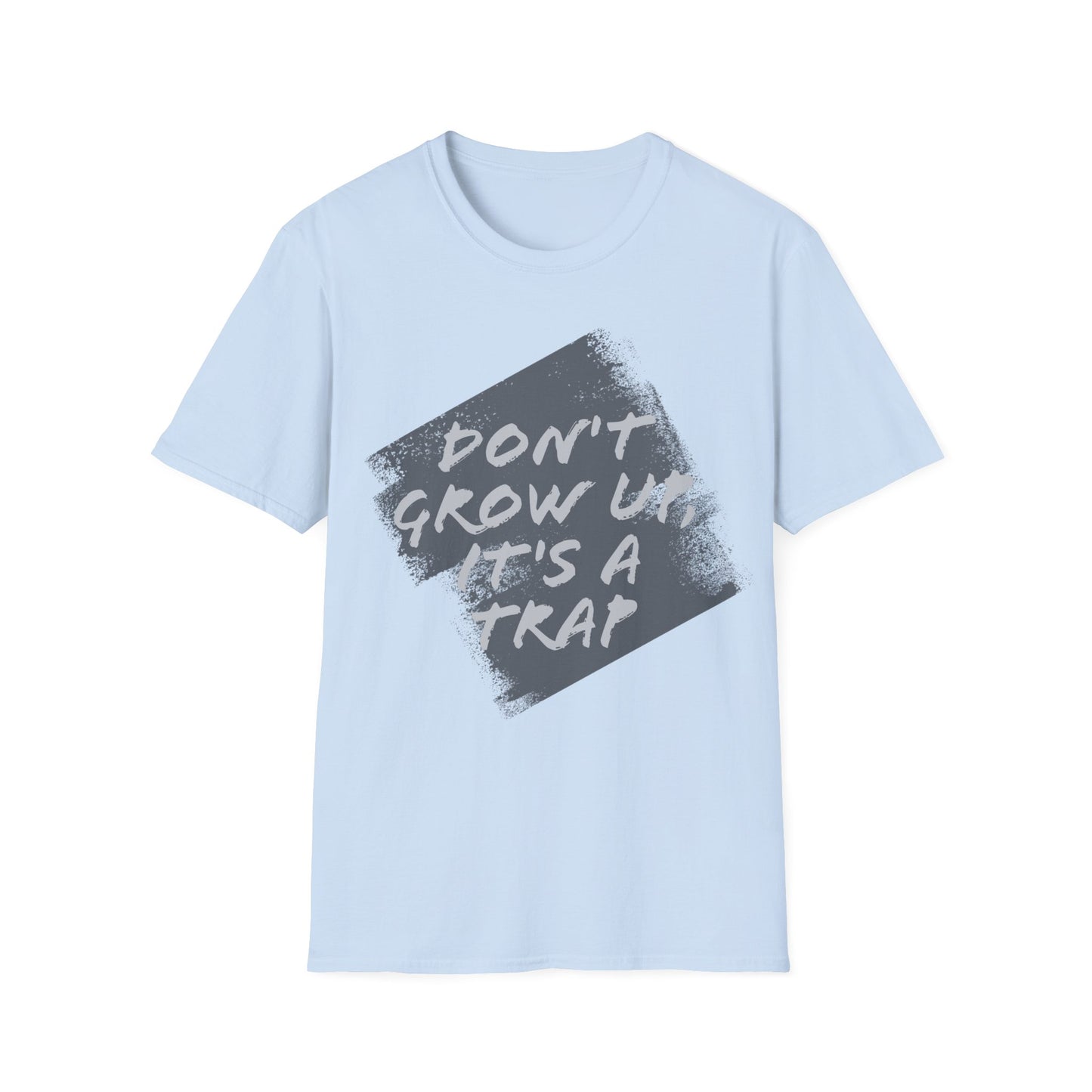 "Don't grow up, it's a trap" Humorous Apparel Softstyle T-Shirt by Celestial