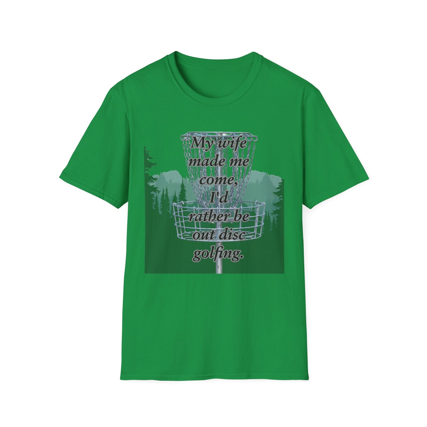 Humor Phrase Disc Golf Apparel Softstyle T-Shirt by Celestial