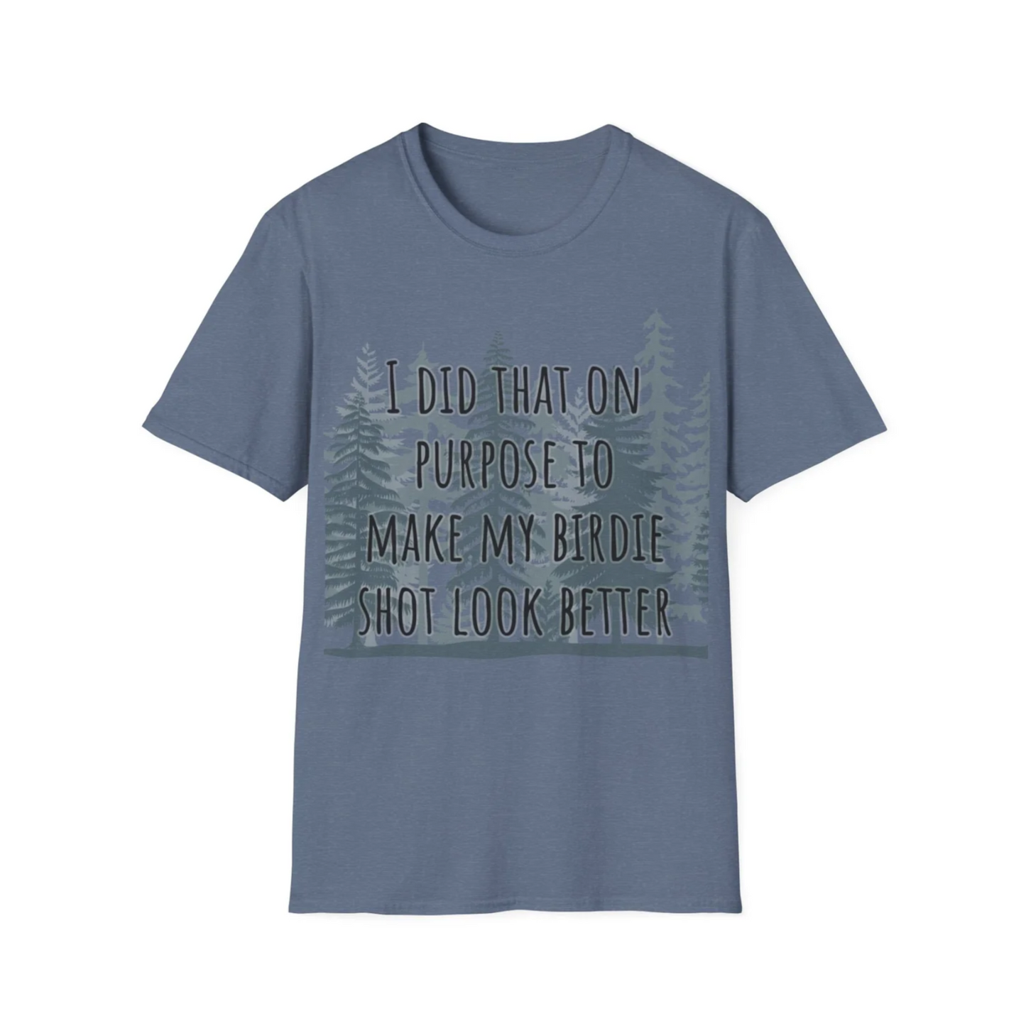 NEW I Did That On Purpose... Disc Golf Apparel Softstyle T-Shirt by Celestial