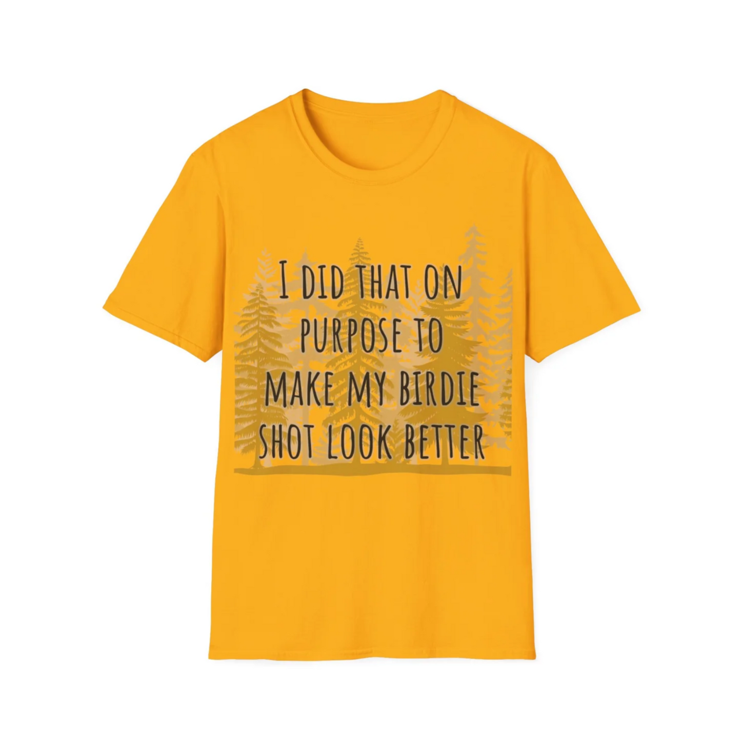 NEW I Did That On Purpose... Disc Golf Apparel Softstyle T-Shirt by Celestial