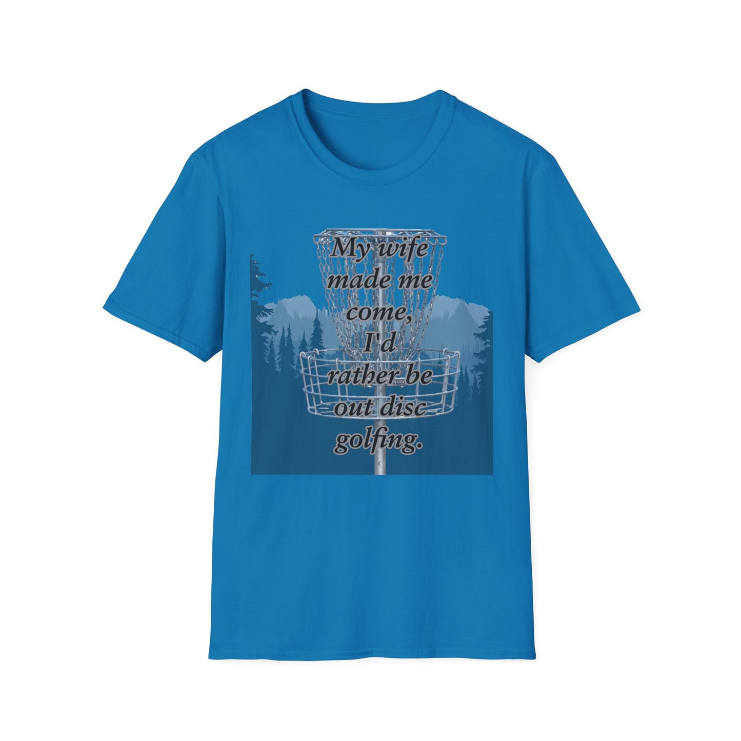 Humor Phrase Disc Golf Apparel Softstyle T-Shirt by Celestial