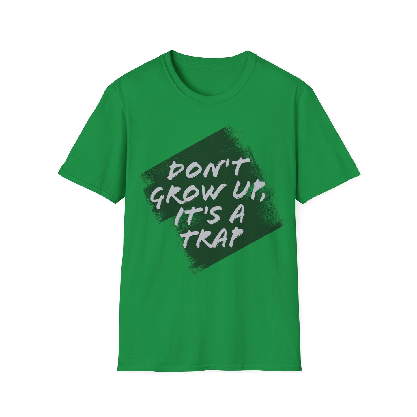 "Don't grow up, it's a trap" Humorous Apparel Softstyle T-Shirt by Celestial