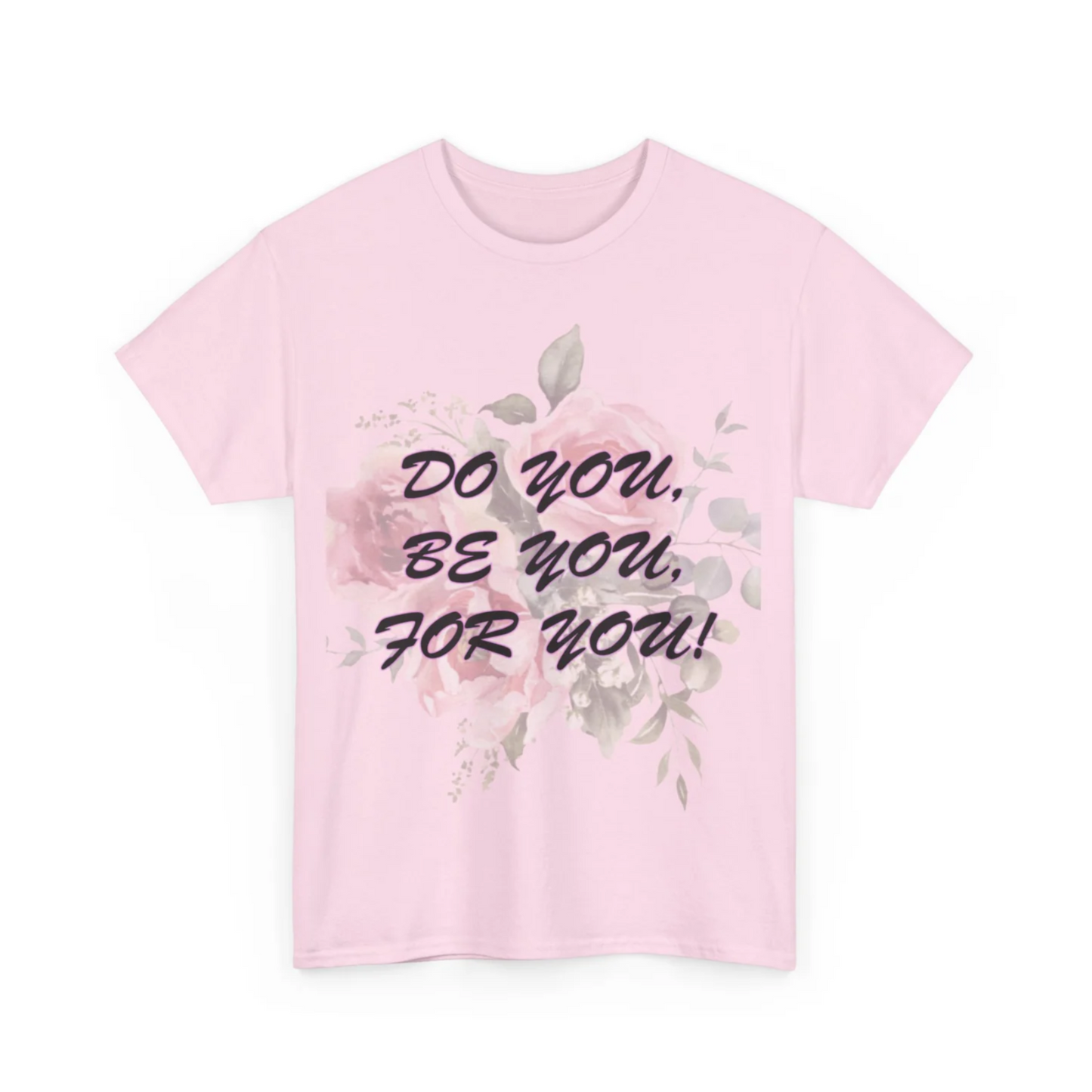 Do You, Be You, For You! Women's Heavy Cotton Tee by Celestial