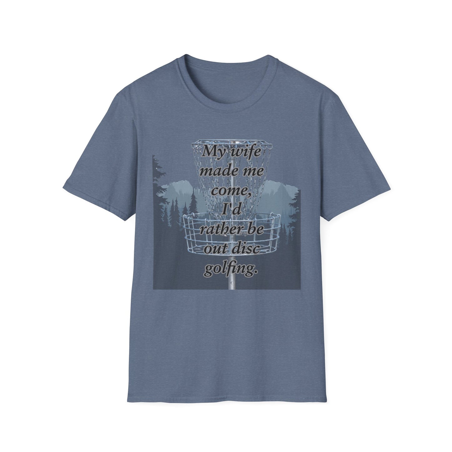 Humor Phrase Disc Golf Apparel Softstyle T-Shirt by Celestial